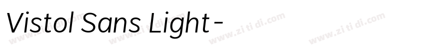 Vistol Sans Light字体转换 Vistol Sans Light字体转换